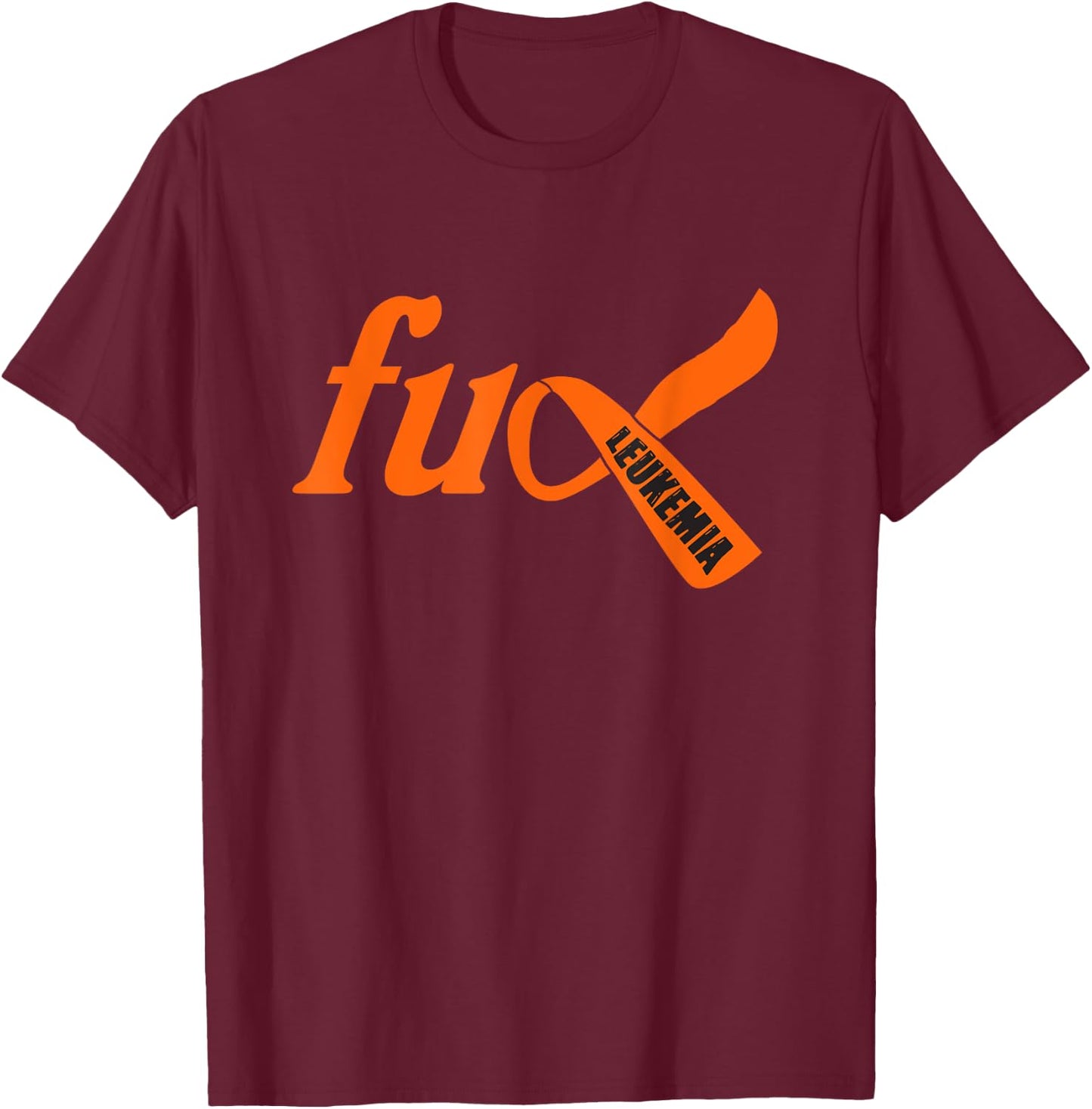 Funny Fuck Leukemia Cancer Awareness Ribbon Gifts T-Shirt - T-Shirt | Maroon