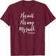 Cute Christian Worship Gift His Will His Way My Faith T-Shirt - T-Shirt | Maroon