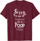 Sorry I'm late my Husband had to Poop Funny T-Shirt - T-Shirt | Maroon