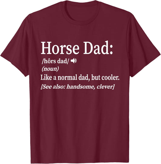 Funny Horse Dad Cool Definition T-Shirt - T-Shirt | Maroon