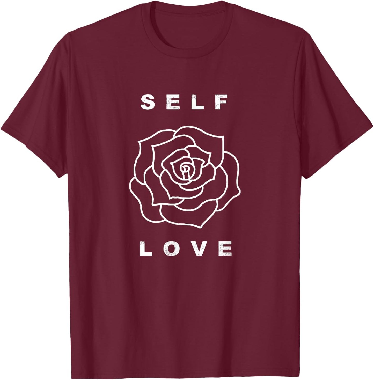 Self Love Rose Flower Yoga Healthy Happy Positive Wellbeing T-Shirt - T-Shirt | Maroon