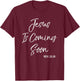 Jesus Is Coming Soon Christian Revelations 22:20 T-Shirt - T-Shirt | Maroon