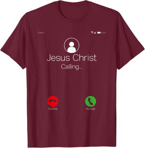 Jesus Christ Calling Christian Faith Religion Graphic Themed T-Shirt - T-Shirt | Maroon