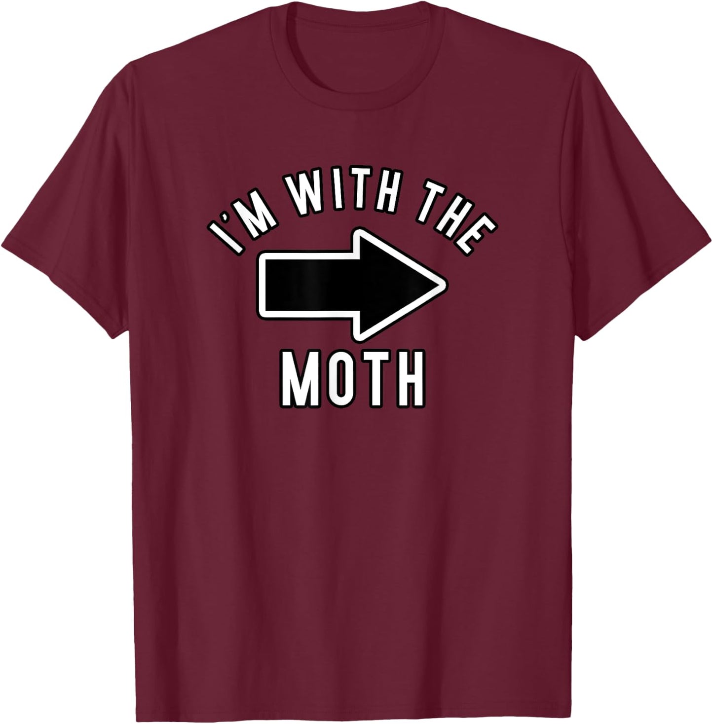 Couples Halloween Costume Shirts I'm With The Moth T-Shirt - T-Shirt | Maroon