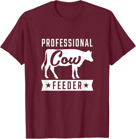 Professional Cow Feeder for Cow Loving Farmers Cute Shirt T-Shirt - T-Shirt | Maroon