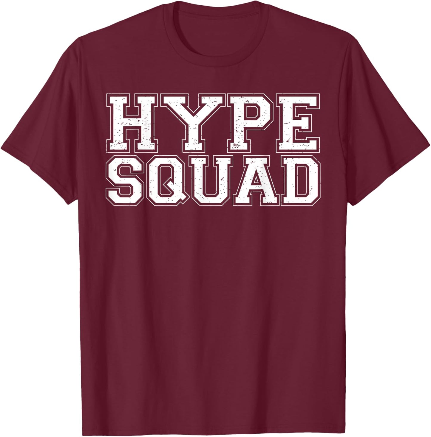 Hype Squad sports game day tailgate fan shirt T-Shirt - T-Shirt | Maroon