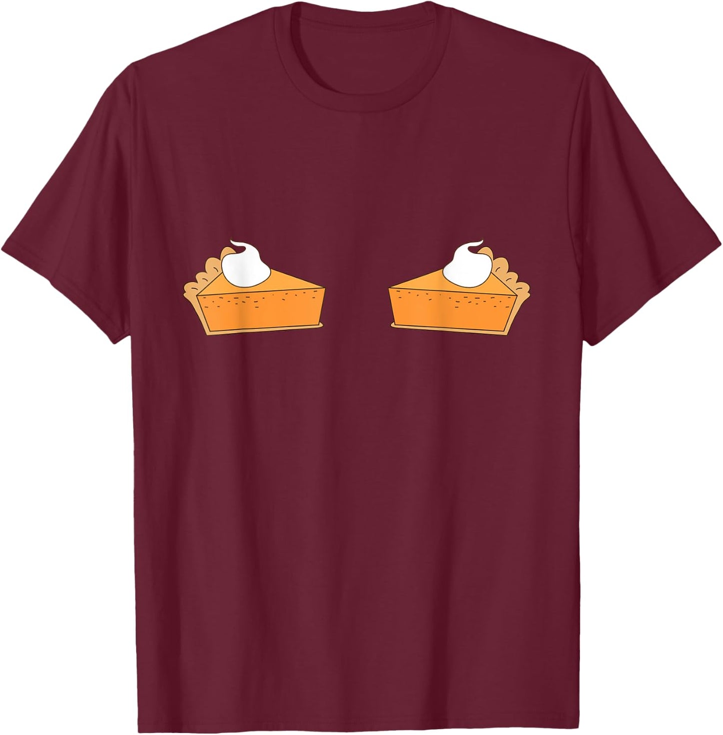 Pumpkin Pie Boob Bra Funny Thanksgiving Pie T-Shirt - T-Shirt | Maroon