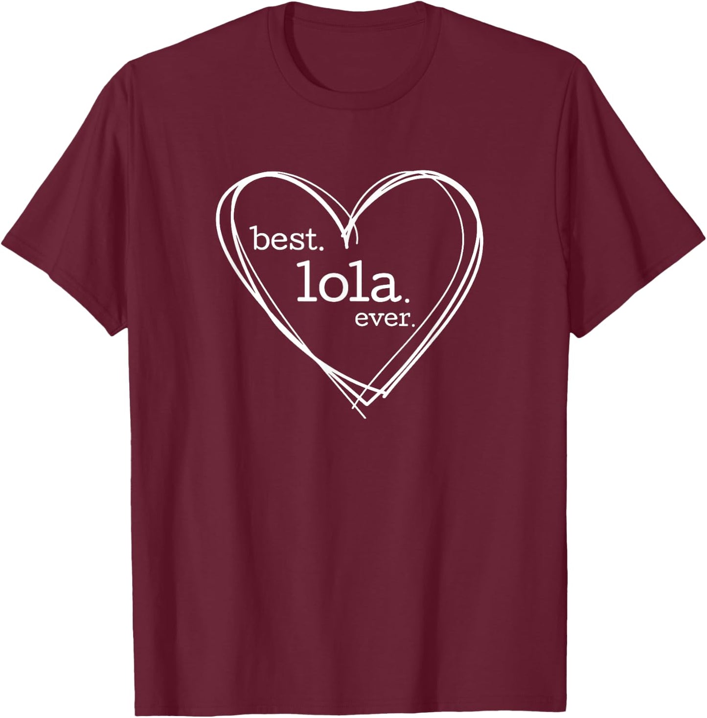 Best Lola Ever (National Grandparents Day) T-Shirt - T-Shirt | Maroon