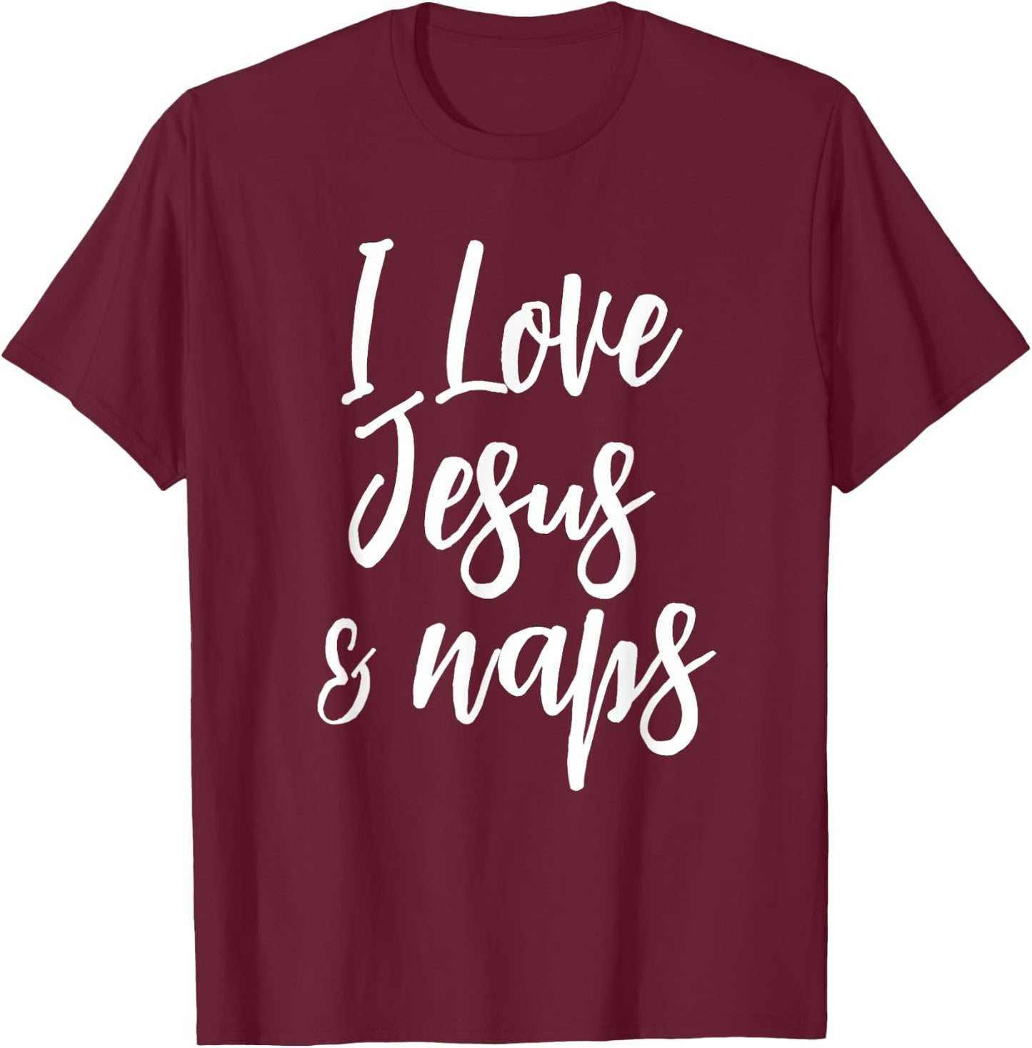 Inspirational I Love Jesus And Naps Fun Faith T-Shirt - T-Shirt | Maroon