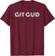 Get Good - Git Gud Gaming T-Shirt - T-Shirt | Maroon