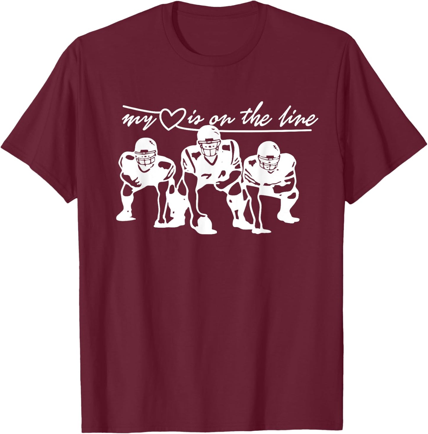 Football My Heart Is On The Line Offensive Lineman T-Shirt - T-Shirt | Maroon