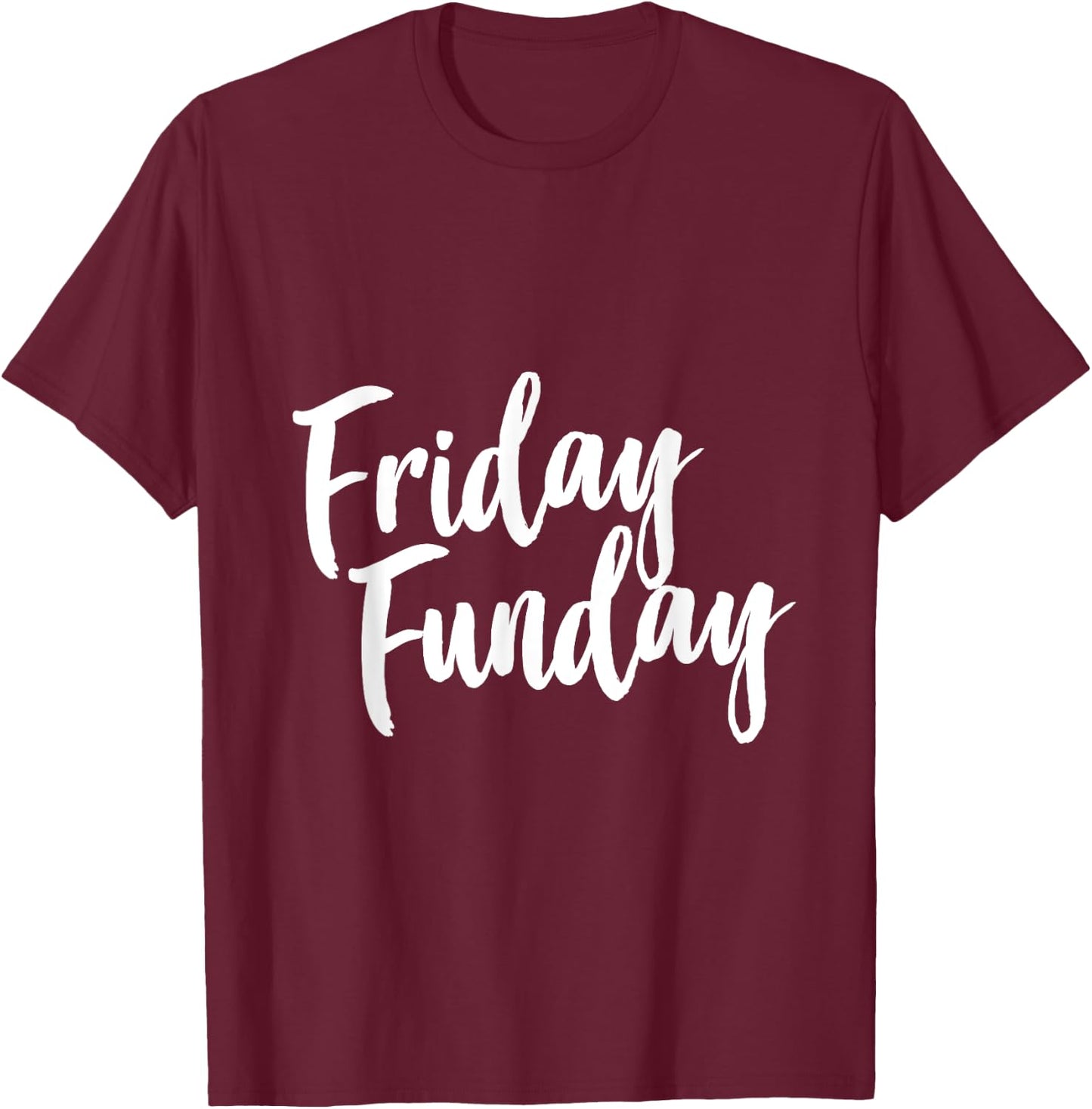 Thank God Its Friday Funday Women Party Dance Club T-Shirt - T-Shirt | Maroon