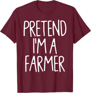 Pretend I'm A Farmer Matching Lazy Easy Halloween Costume T-Shirt - T-Shirt | Maroon