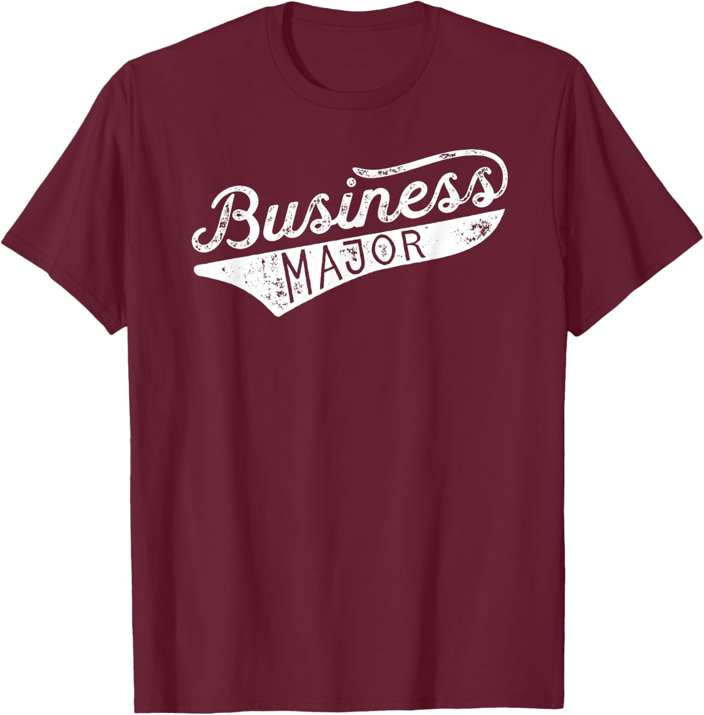 Business Major Shirt - Business For College T-Shirt - T-Shirt | Maroon
