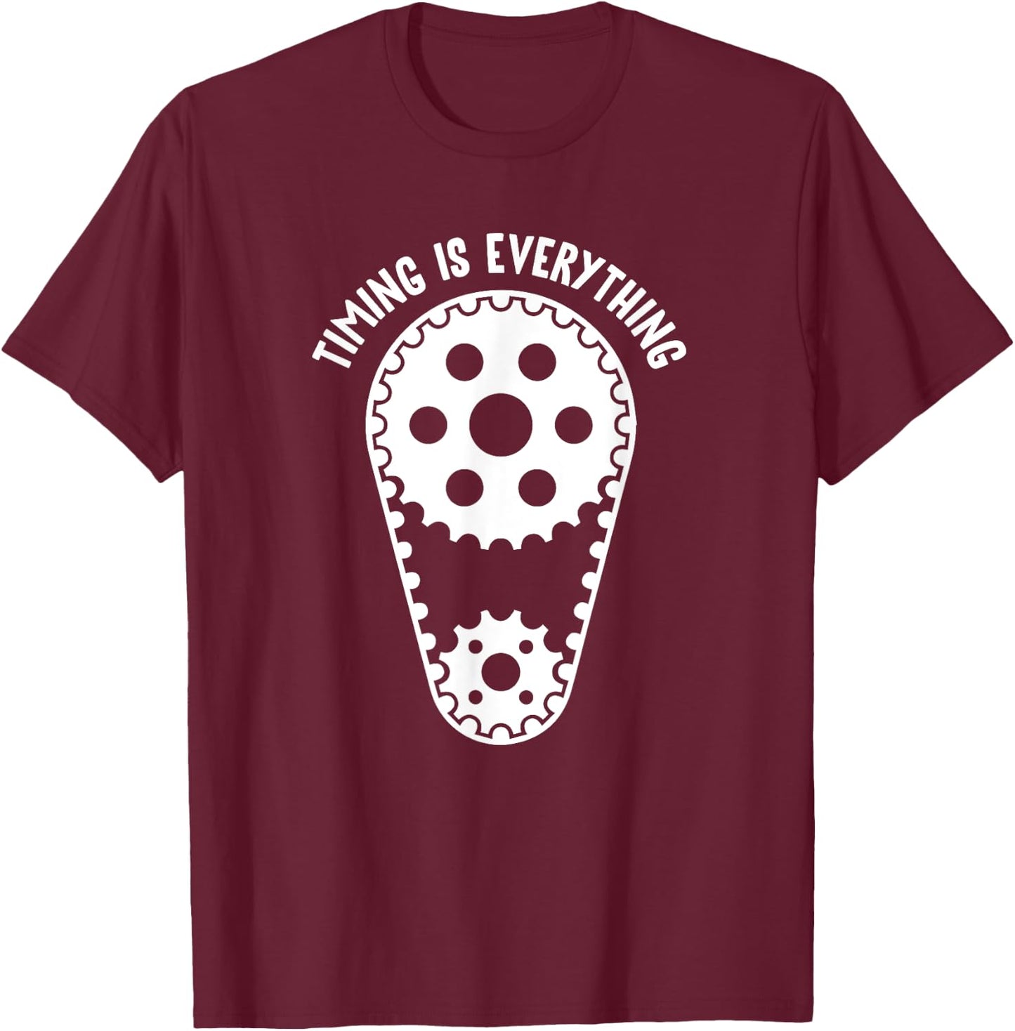 Timing Is Everything Funny And Sarcastic Mechanic T-Shirt - T-Shirt | Maroon