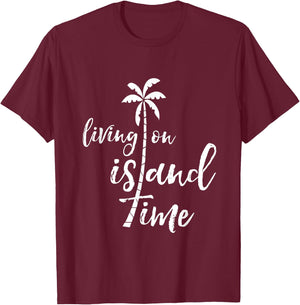 Living on Island Time Tropical T-Shirt - T-Shirt | Maroon
