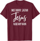 Not Today Satan Jesus Already Won Christian Bold Faith Shirt T-Shirt - T-Shirt | Maroon