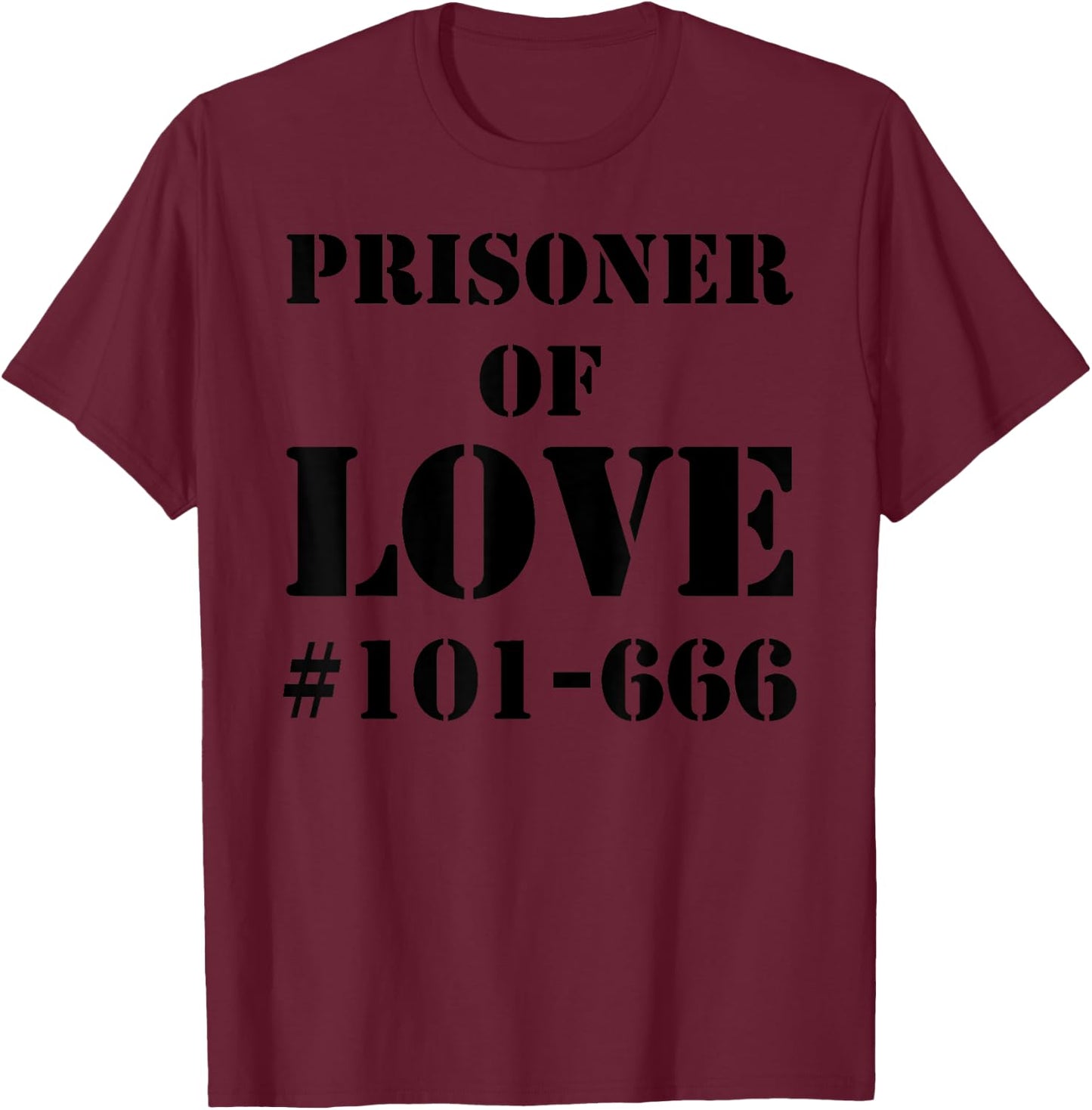 Prisoner Of Love: Funny Convict For Halloween T-Shirt - T-Shirt | Maroon