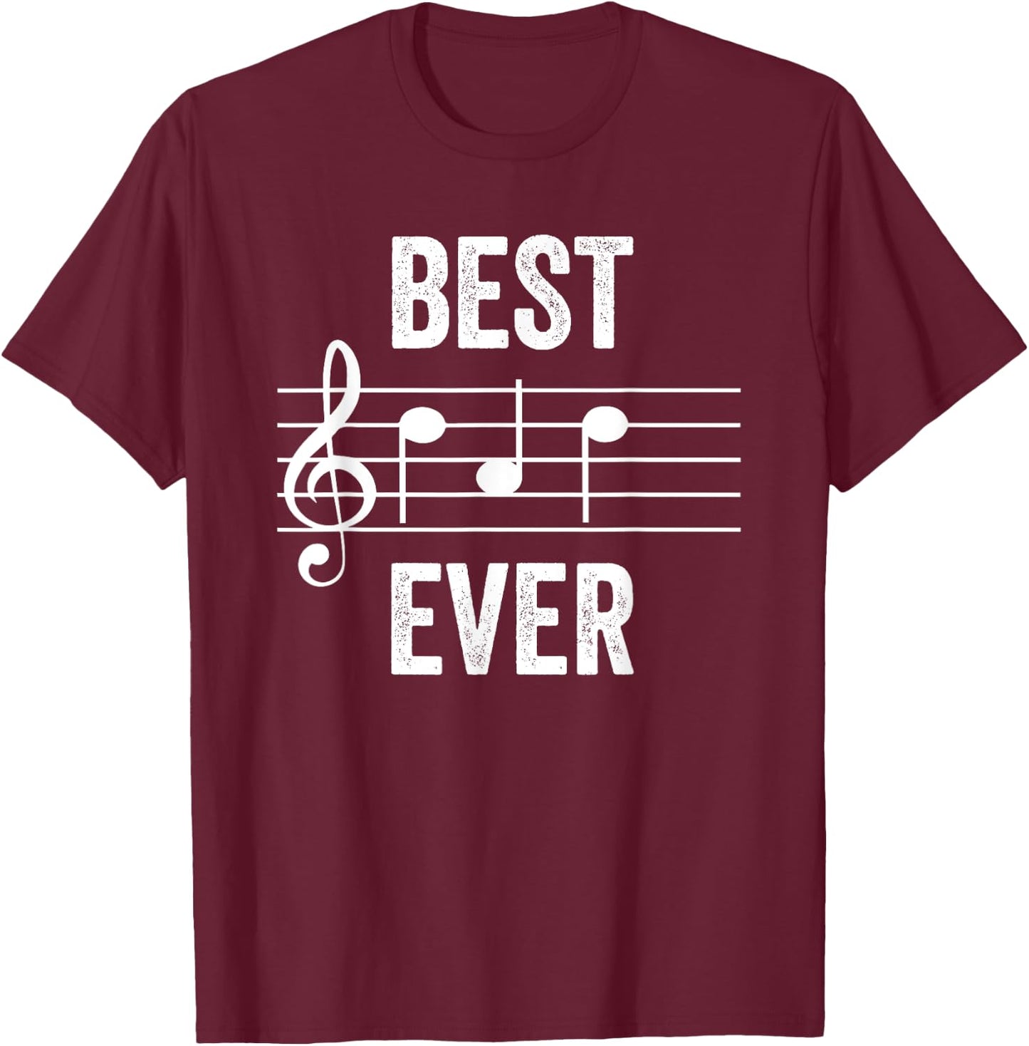 Best Dad Ever Music Notes Funny Fathers Day Gift T-Shirt - T-Shirt | Maroon