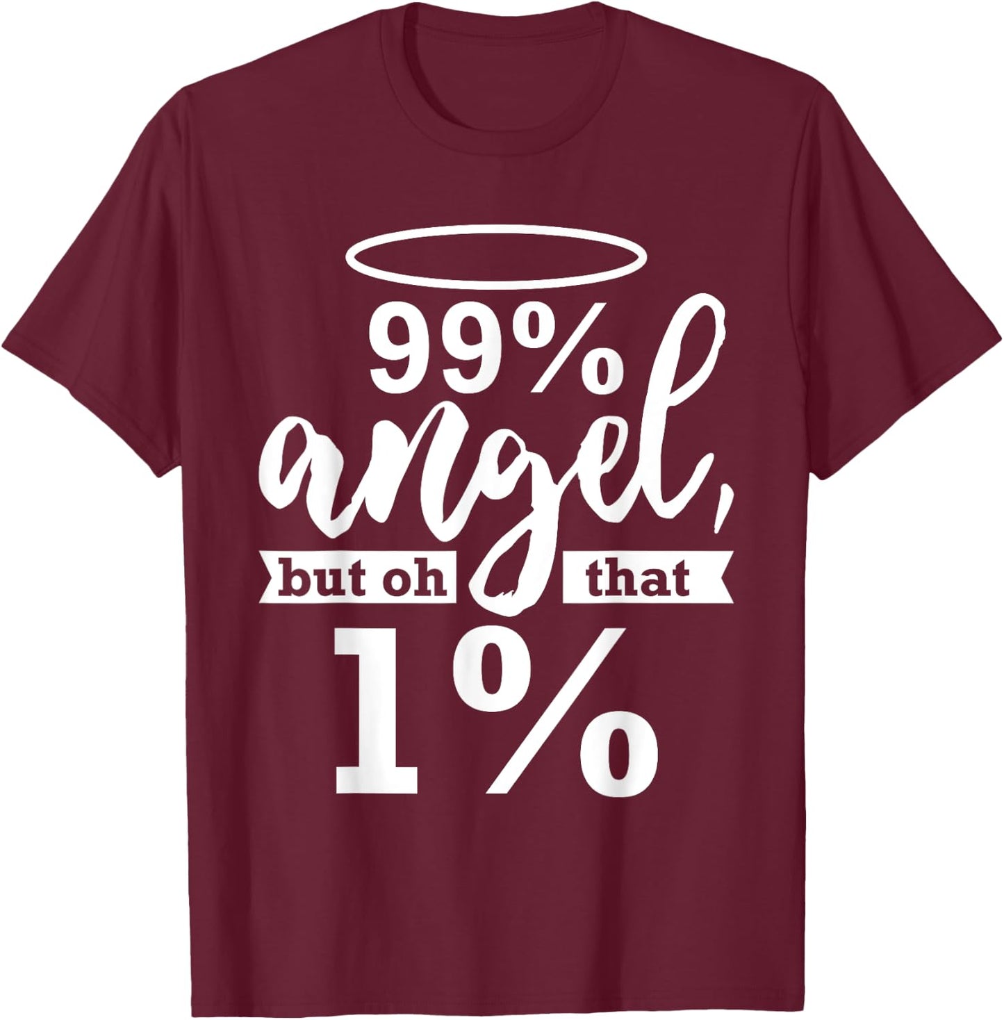 Fun Simple Party '99% Angel Wild Side' Joke - Black, Small T-Shirt - T-Shirt | Maroon
