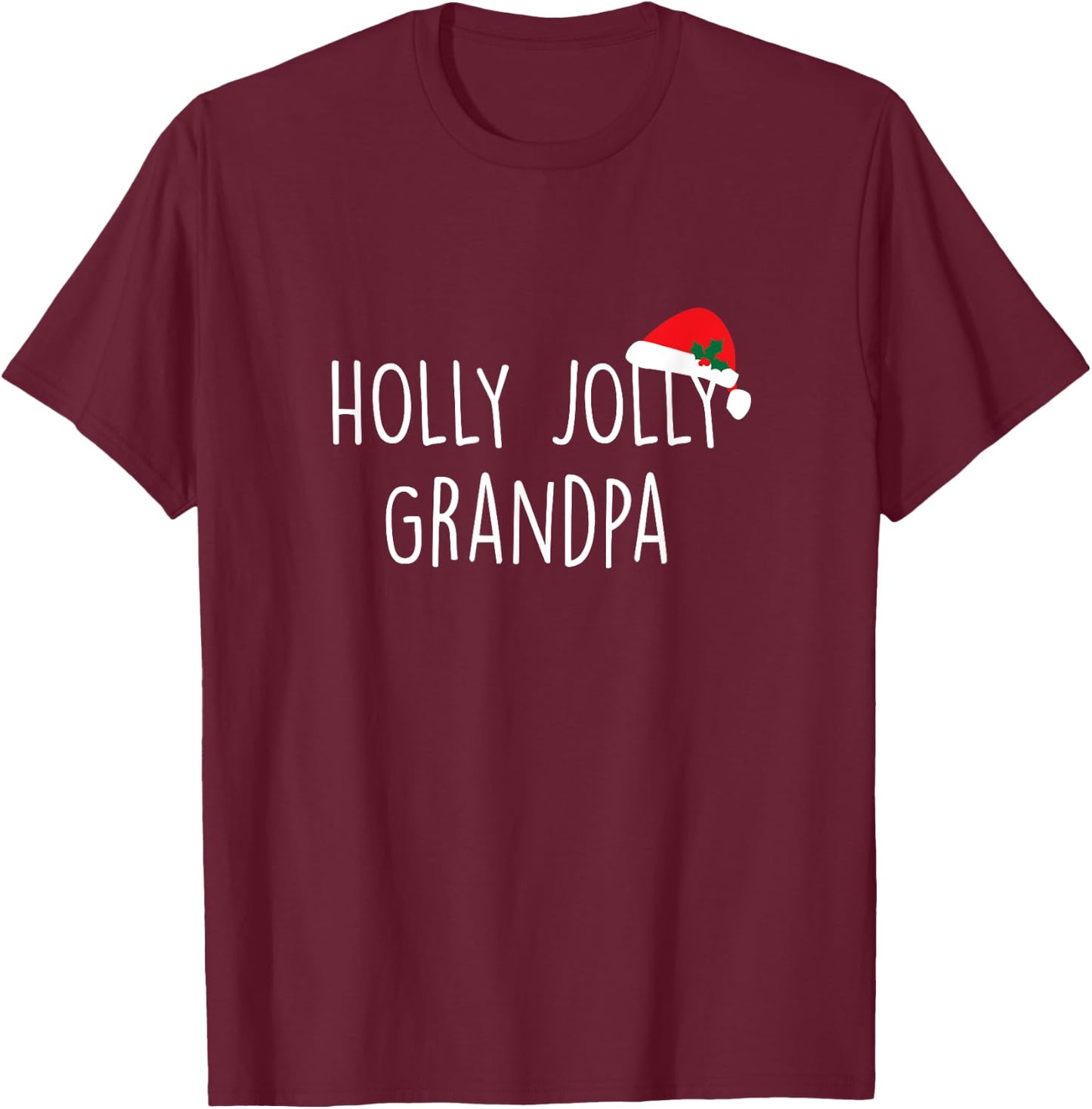 Holly Jolly Grandpa Shirt, Cute Holiday Christmas Gift T-Shirt - T-Shirt | Maroon