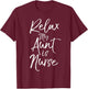 Relax My Aunt is a Nurse Shirt Cute Nursing Shirt For Kids T-Shirt - T-Shirt | Maroon