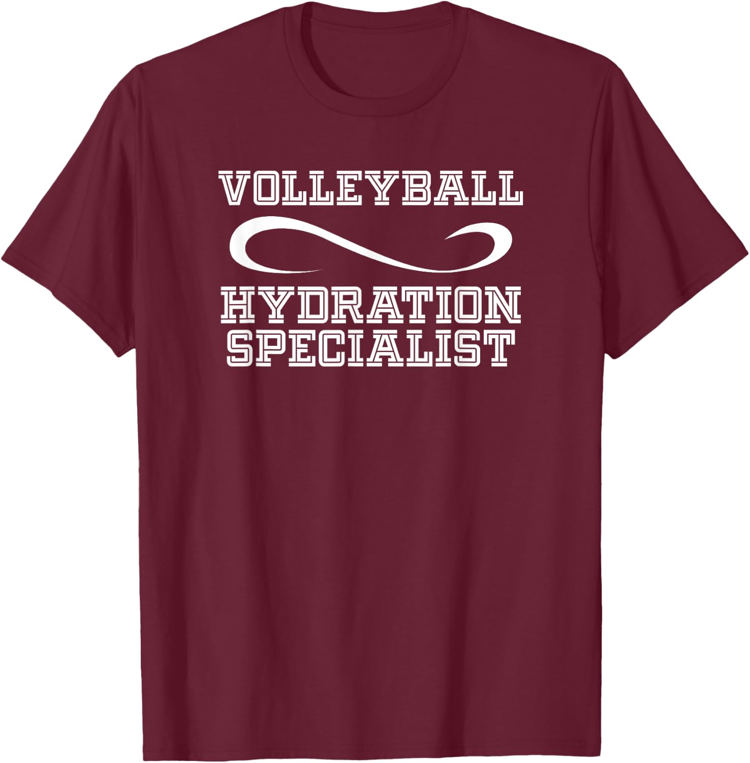 Hydration Specialist Waterboy Volleyball Team Manager T-Shirt - T-Shirt | Maroon