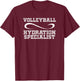 Hydration Specialist Waterboy Volleyball Team Manager T-Shirt - T-Shirt | Maroon
