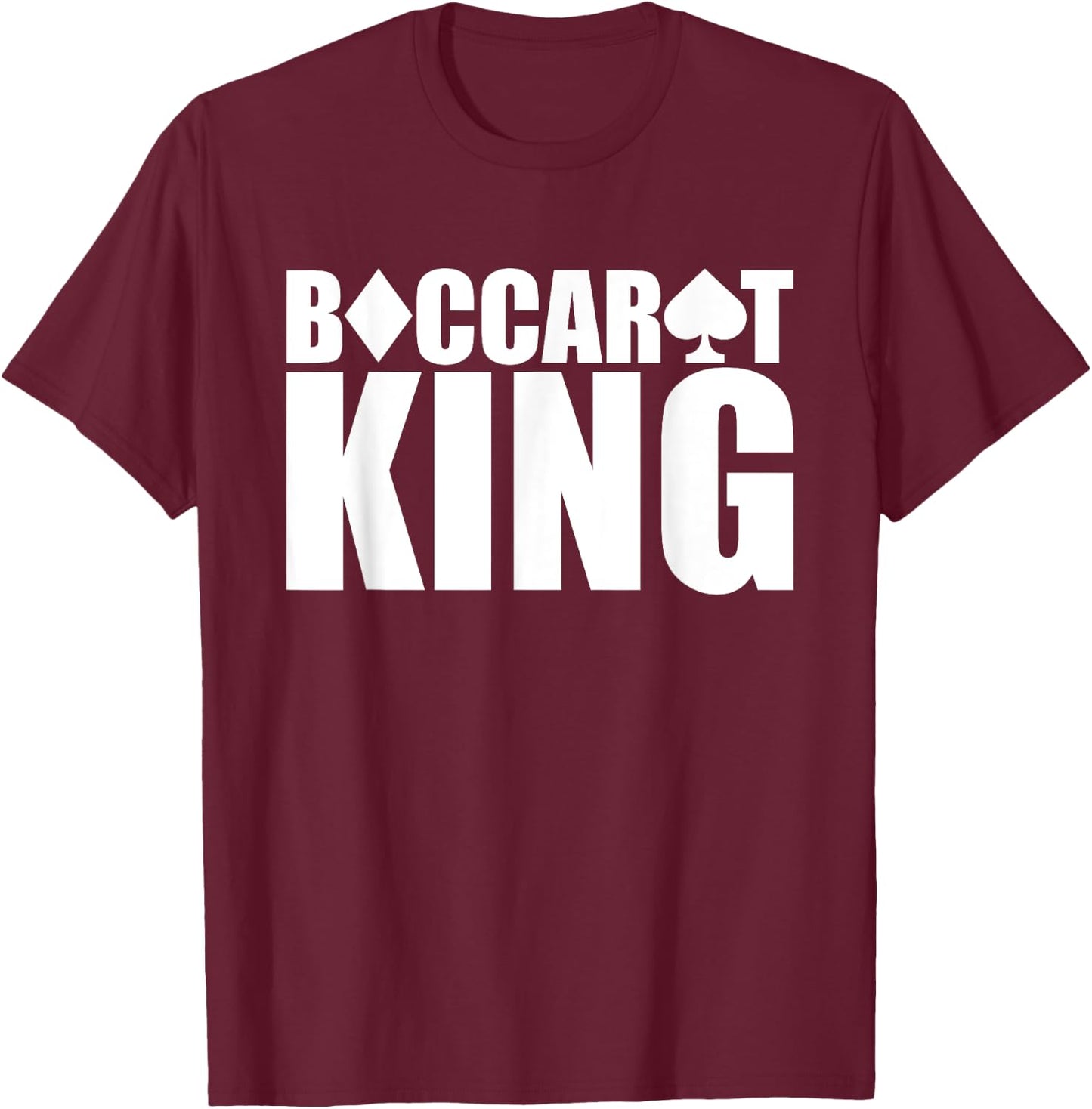 Baccarat King Fun Baccarat Cards Games-Baccarat Is My Game T-Shirt - T-Shirt | Maroon