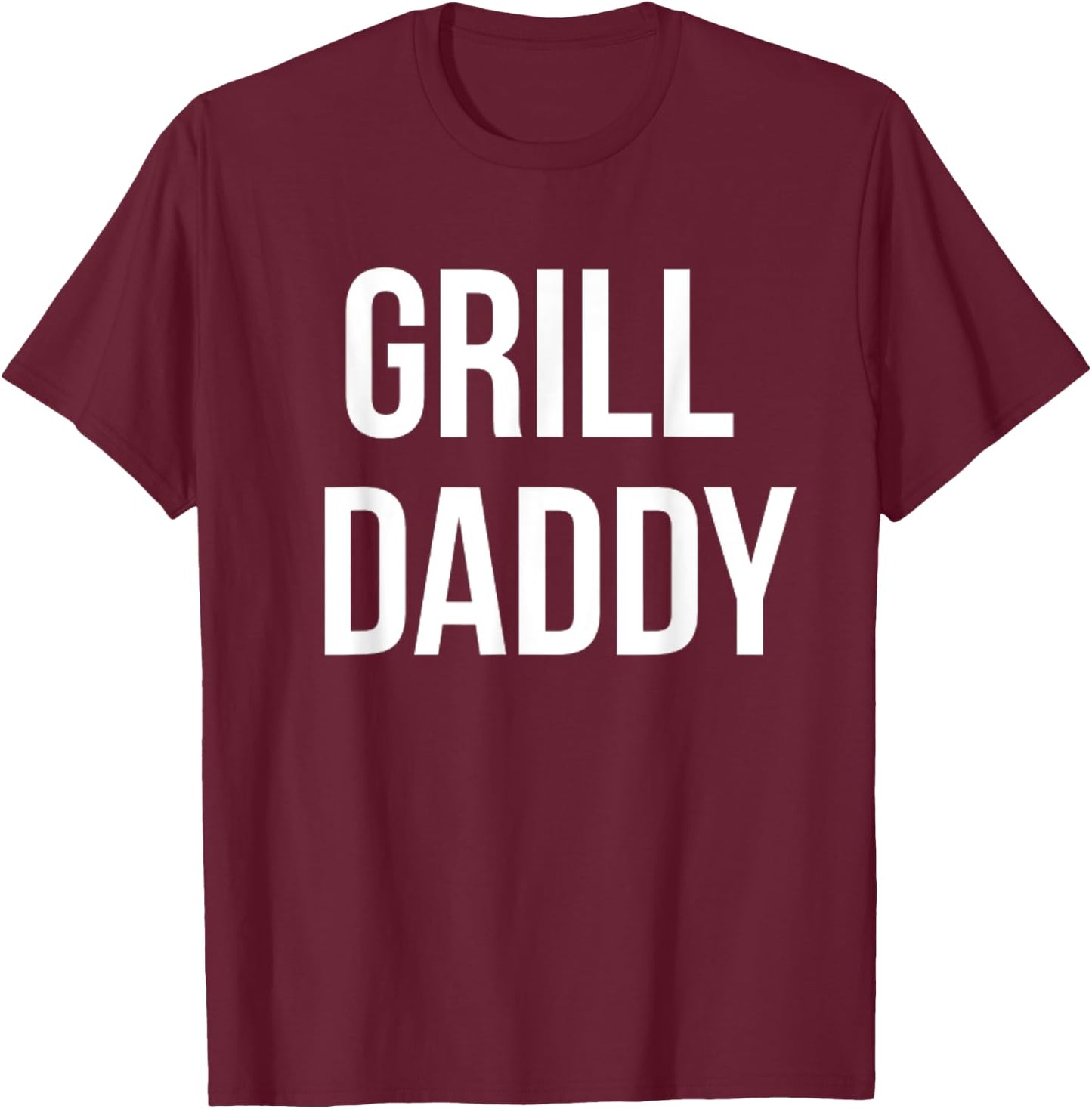 Funny Grill Daddy BBQ And Smoking For Father's Day Grilling T-Shirt - T-Shirt | Maroon