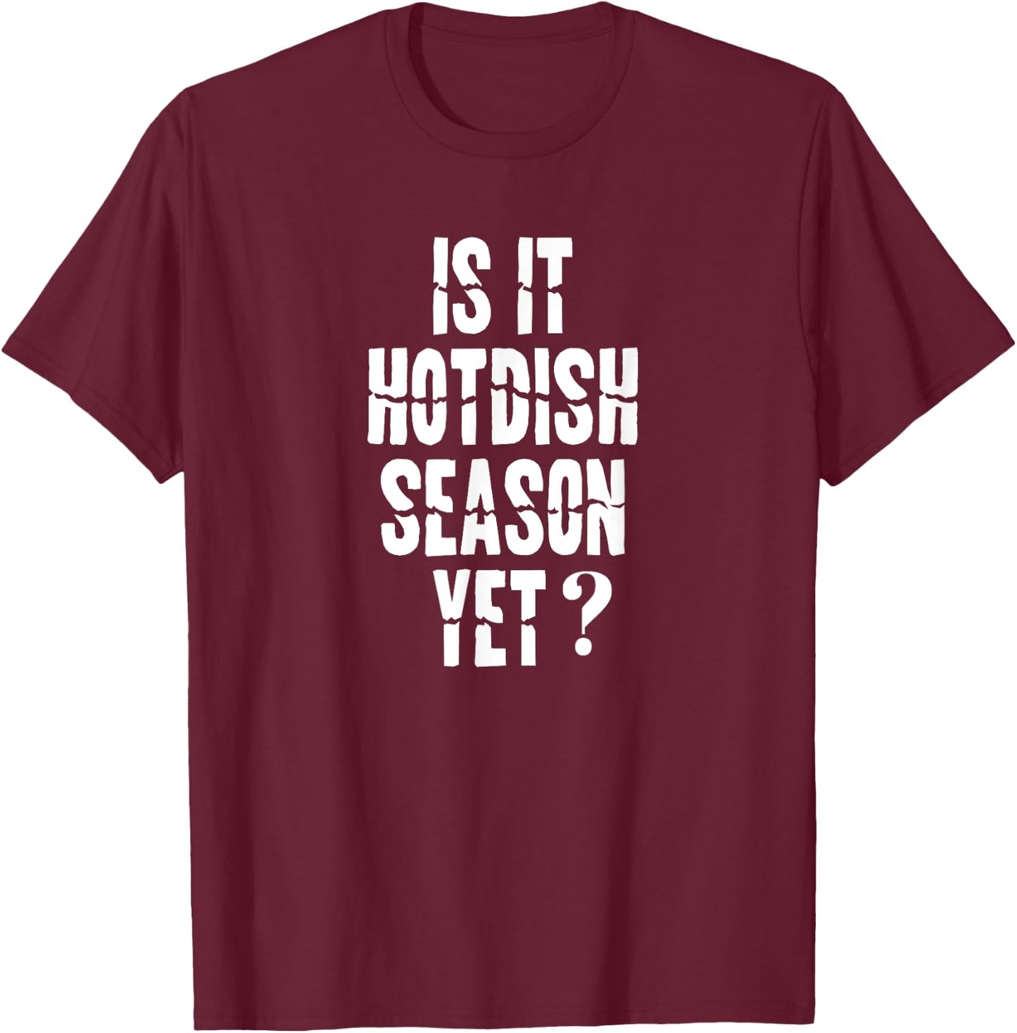 Funny Minnesota Slang Quote Shirt MN Souvenir T-Shirt - T-Shirt | Maroon