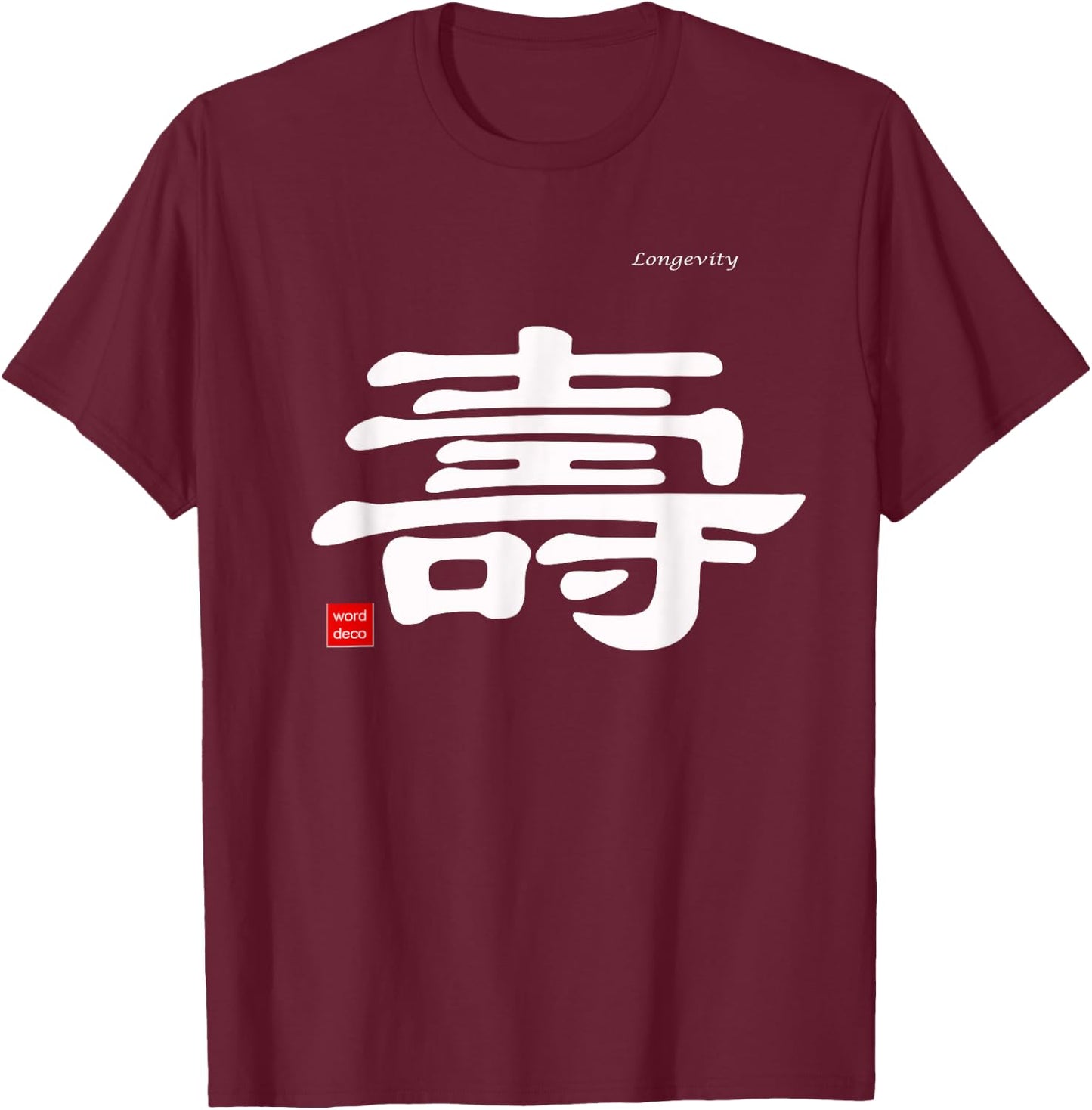 Longevity in Chinese Calligraphy Characters Shirt T-Shirt - T-Shirt | Maroon