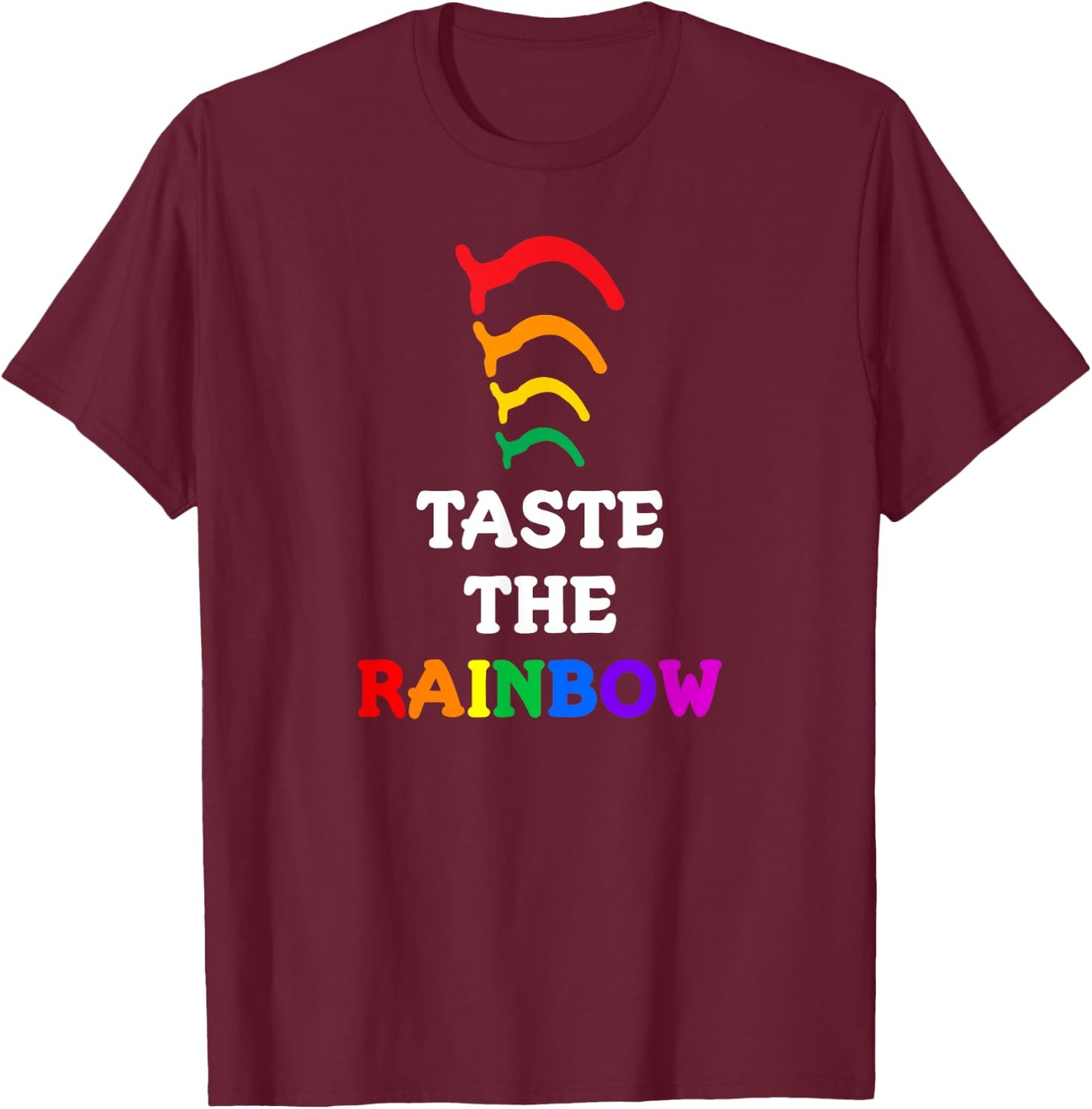 Taste the Rainbow - Funny Shirt for Medical Professionals T-Shirt - T-Shirt | Maroon