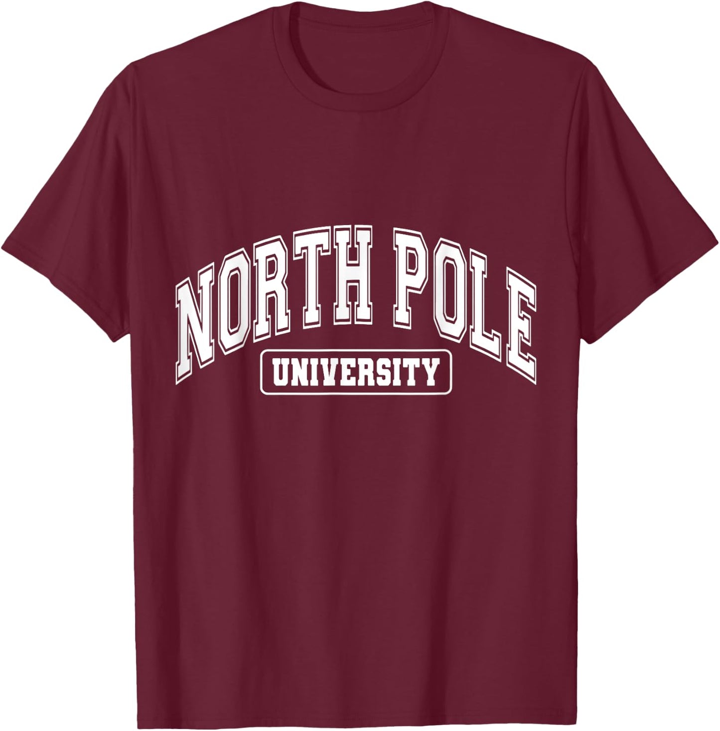 North Pole University X-Mas Vacation Funny Christmas T-Shirt - T-Shirt | Maroon