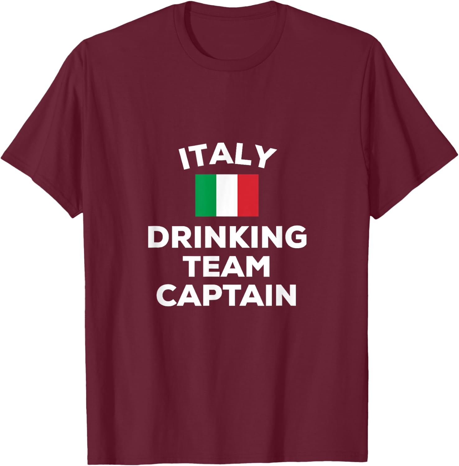 Italy Italian Drinking Team Captain Funny Flag Beer Party T-Shirt - T-Shirt | Maroon