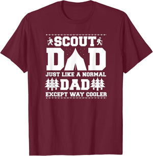 Scout Dad Like A Normal Dad Except Way Cooler T-Shirt - T-Shirt | Maroon