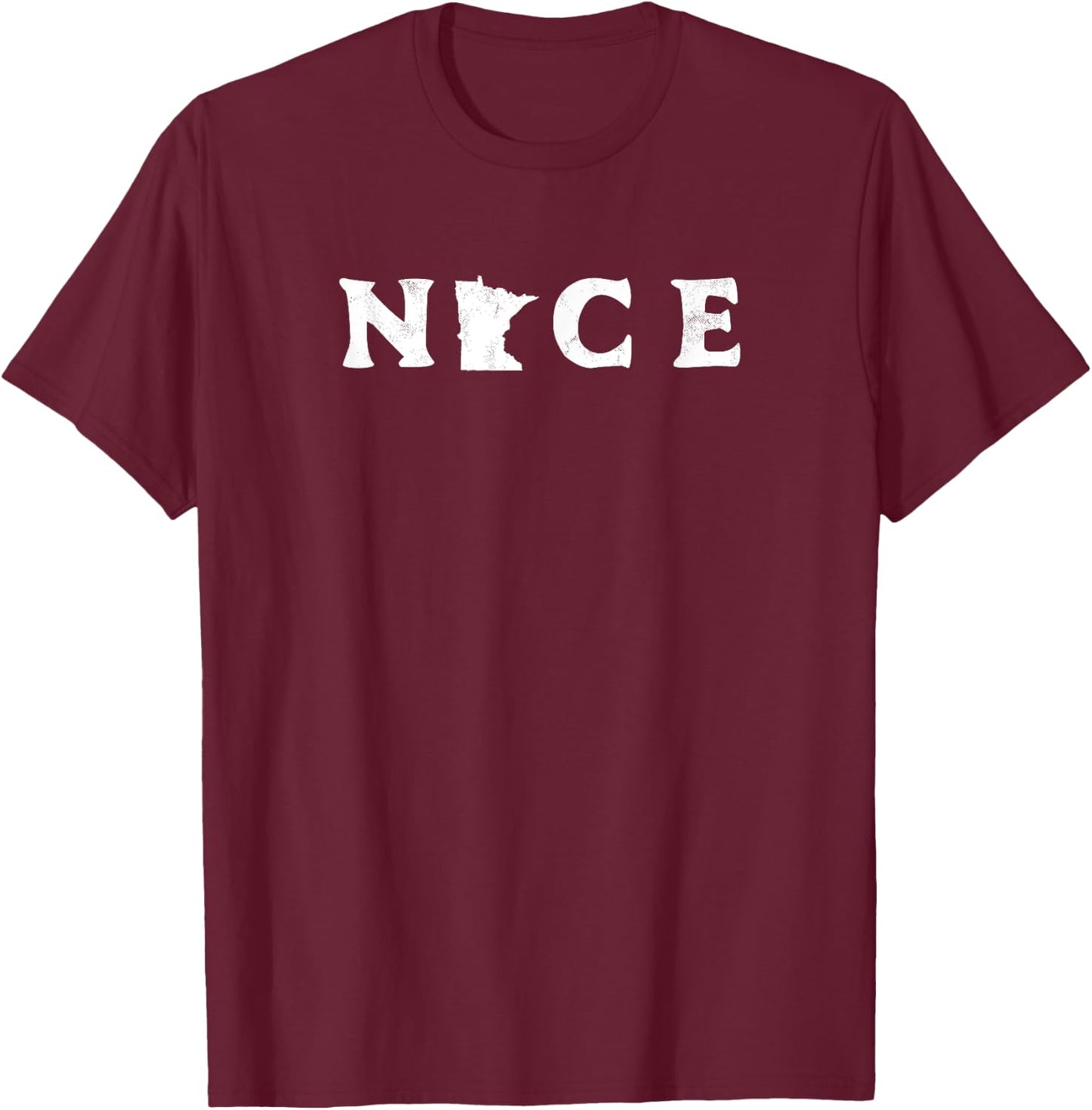 Minnesota Nice MN State Passive Aggressive Graphic T-Shirt - T-Shirt | Maroon