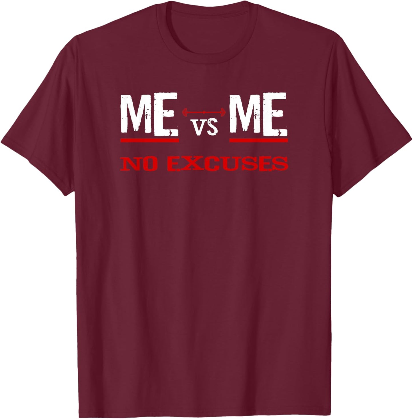ME vs ME No Excuses T-Shirt - T-Shirt | Maroon