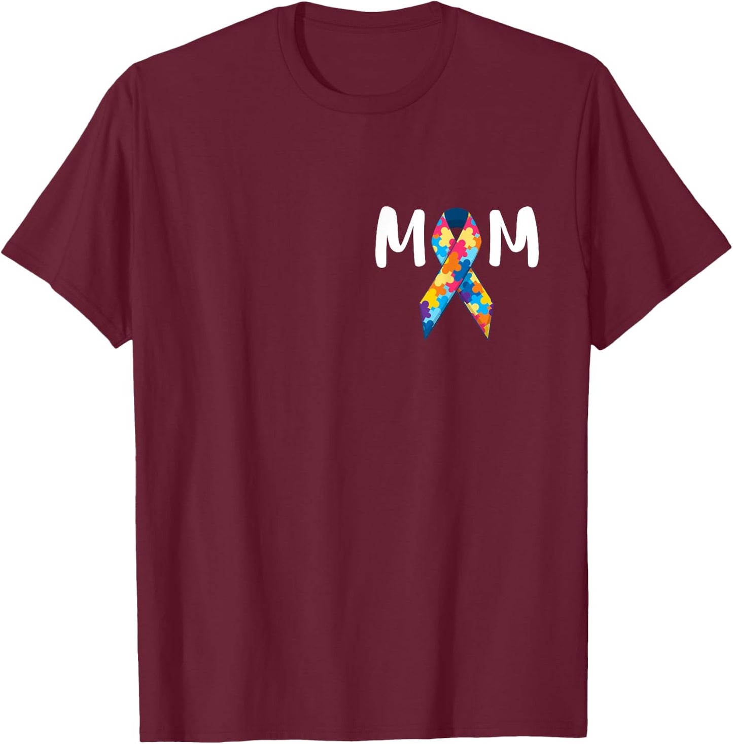Autism Mom Support Awareness Autistic Parents Gifts T-Shirt - T-Shirt | Maroon