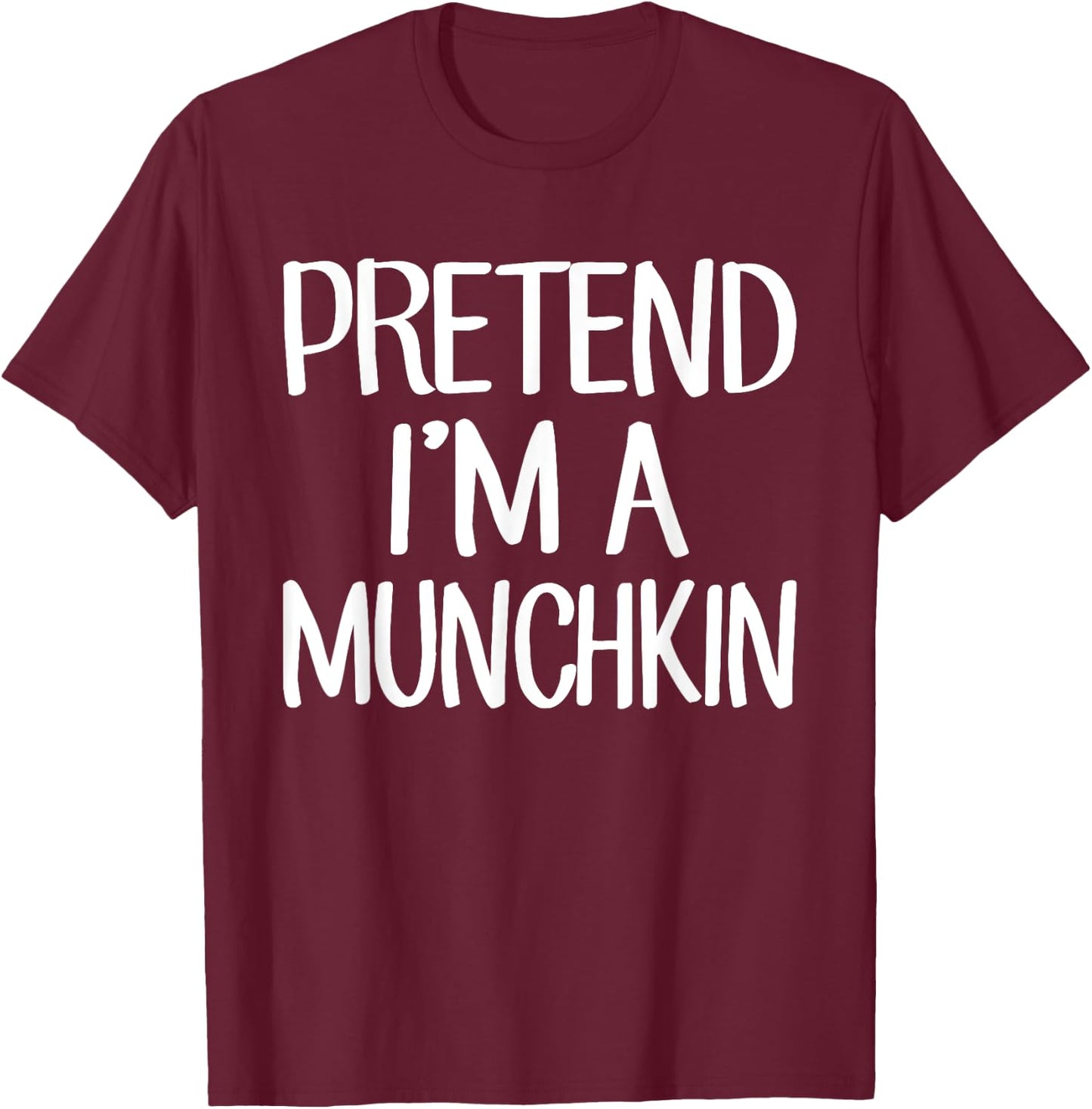 Pretend I'm A Munchkin Costume Family Lazy Easy Halloween T-Shirt - T-Shirt | Maroon