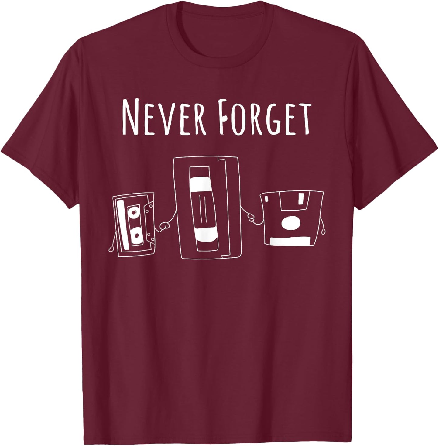 Funny Never Forget Floppy Disk, VHS and Casette Tapes Shirts T-Shirt - T-Shirt | Maroon