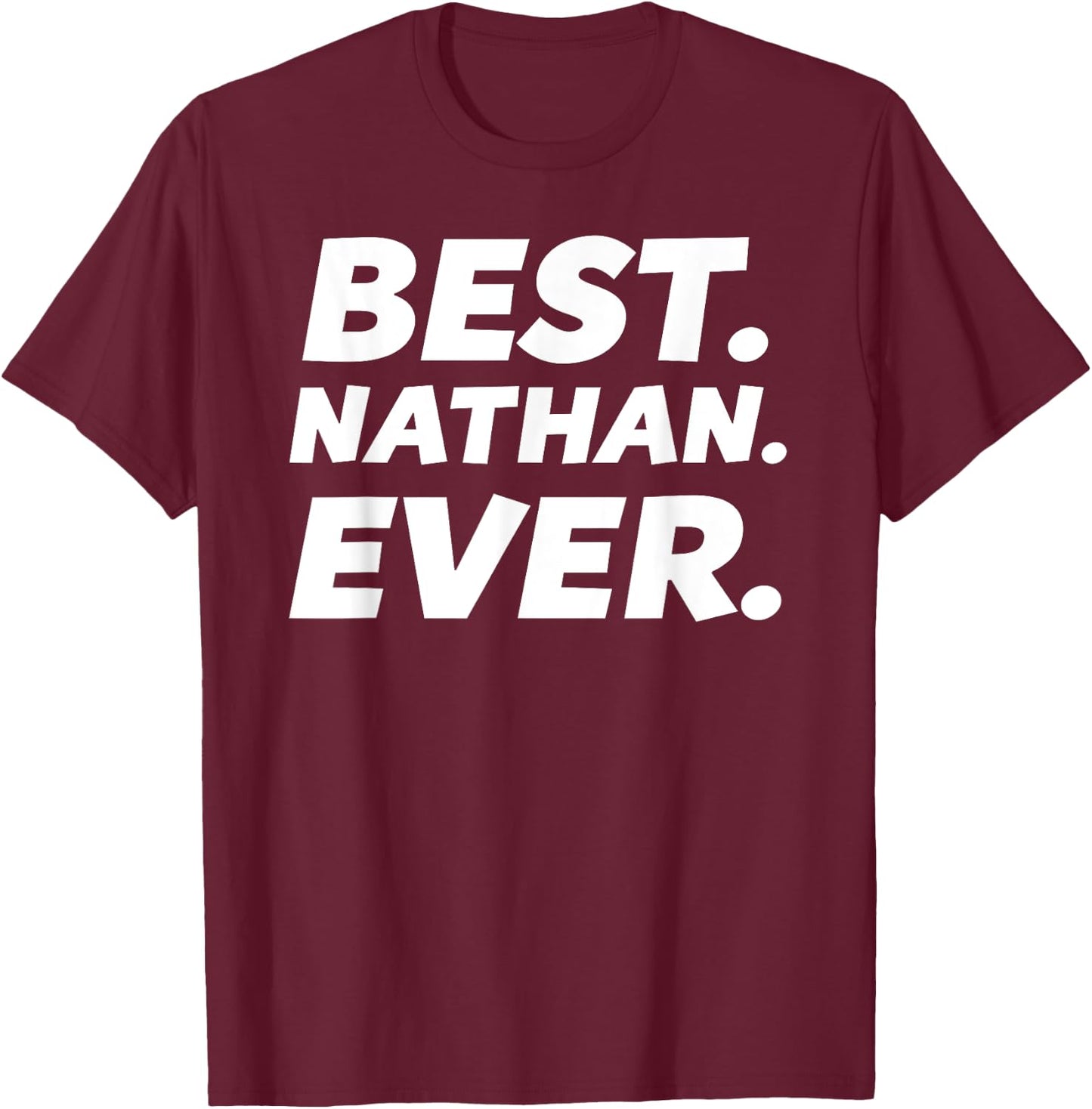 Funny Worlds Best Nathan Shirt Men Kid Nathan Name T-Shirt - T-Shirt | Maroon