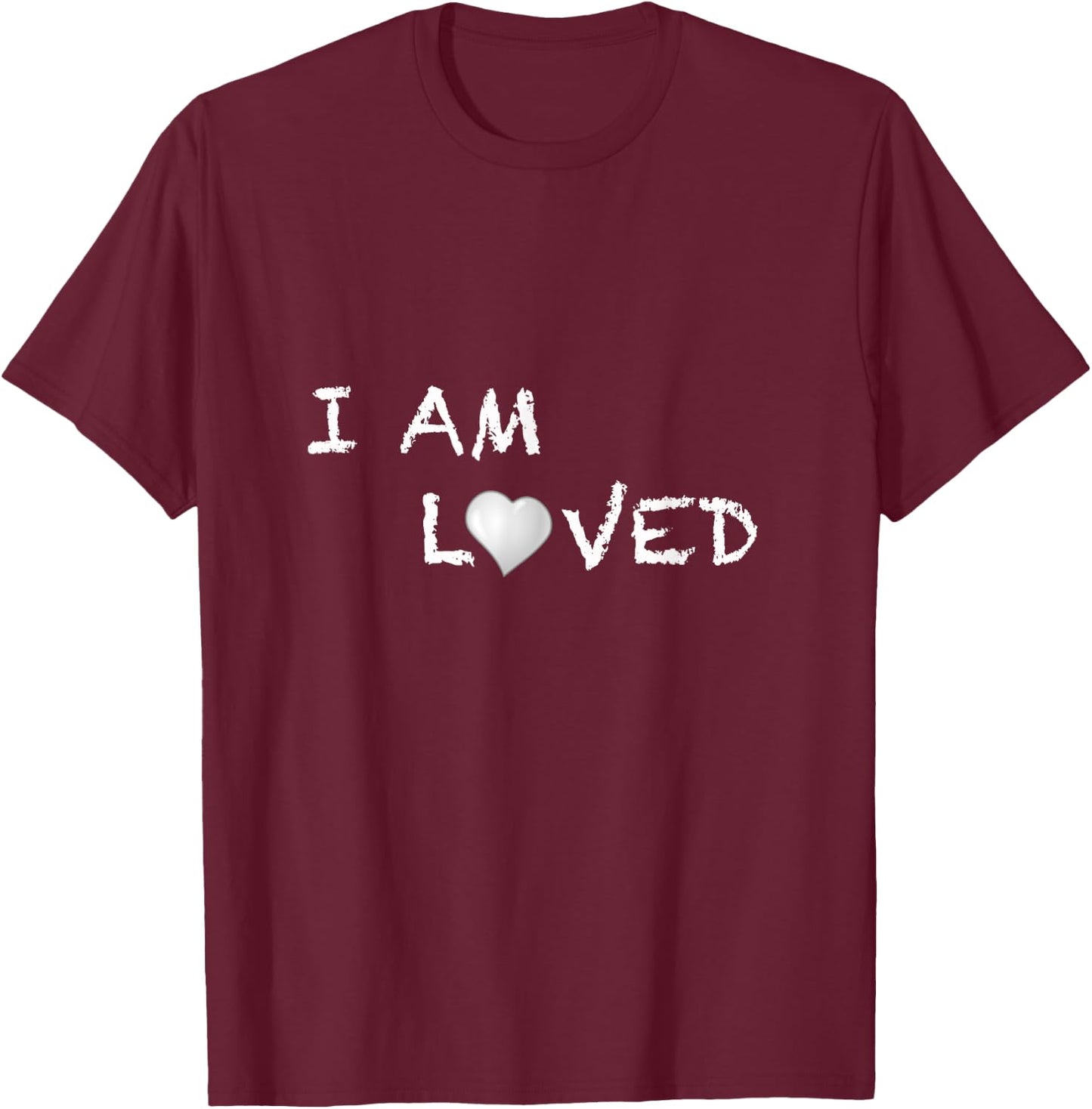 I Am Loved T-Shirt - T-Shirt | Maroon