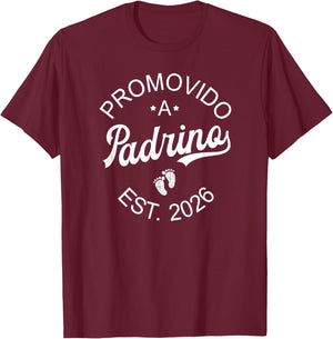 Promovido A Padrino Est. 2026 Spanish Godfather Announcement T-Shirt - T-Shirt | Maroon