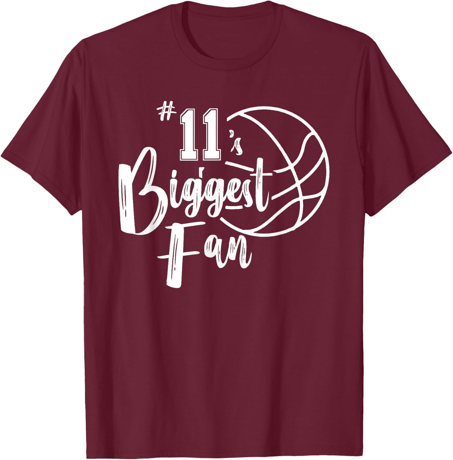 Number 11's Biggest Fan Shirt Basketball Player Mom Dad T-Shirt - T-Shirt | Maroon
