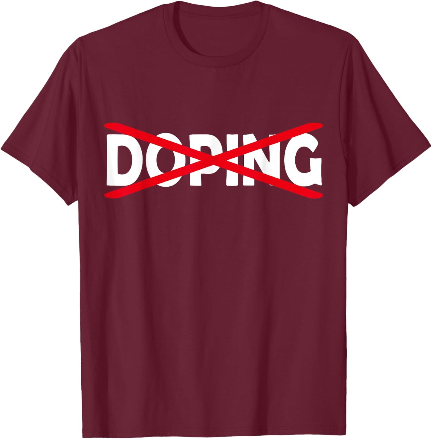 Anti Doping Shirt T-Shirt - T-Shirt | Maroon