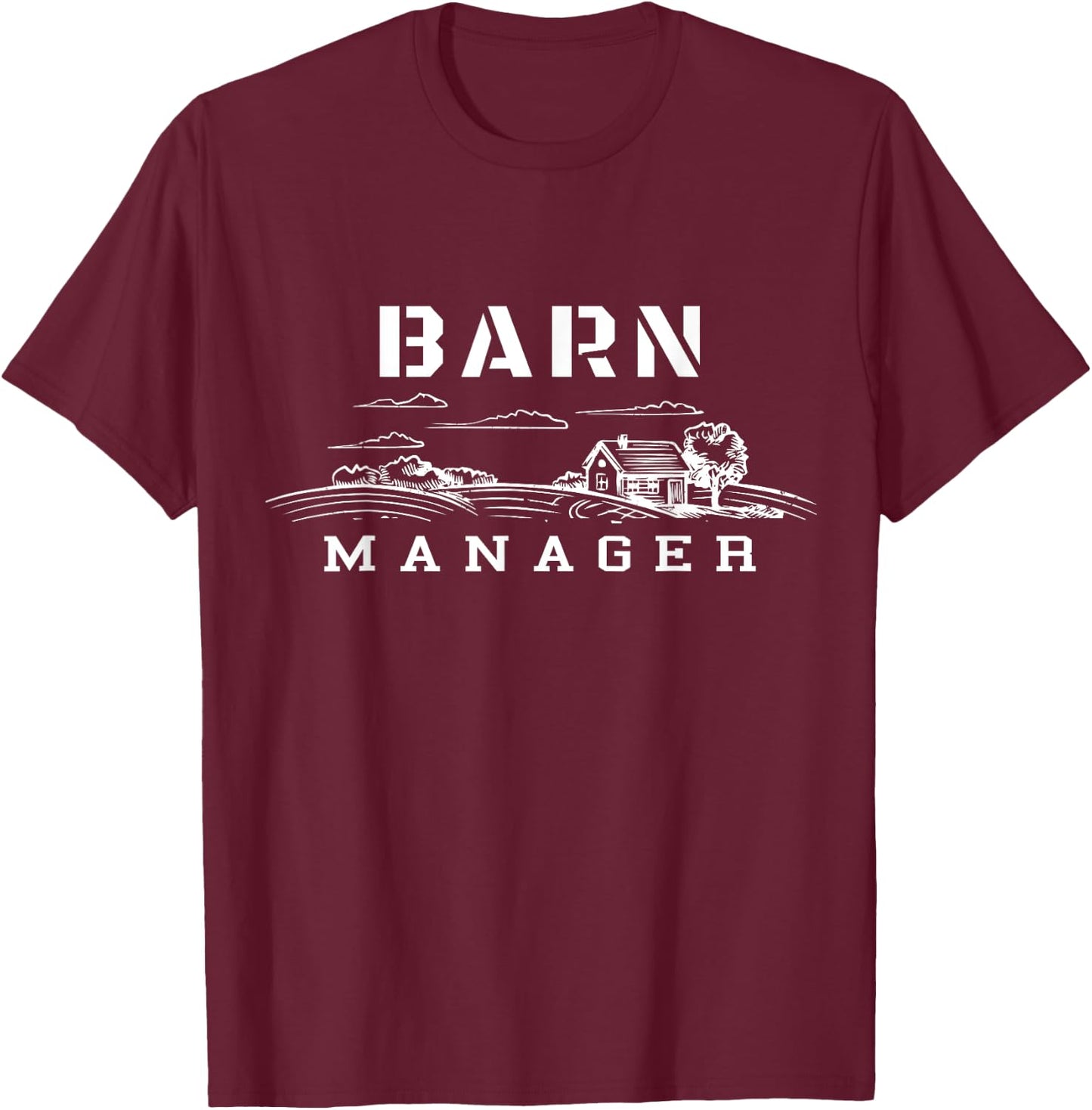 Barn Manager T-Shirt - T-Shirt | Maroon