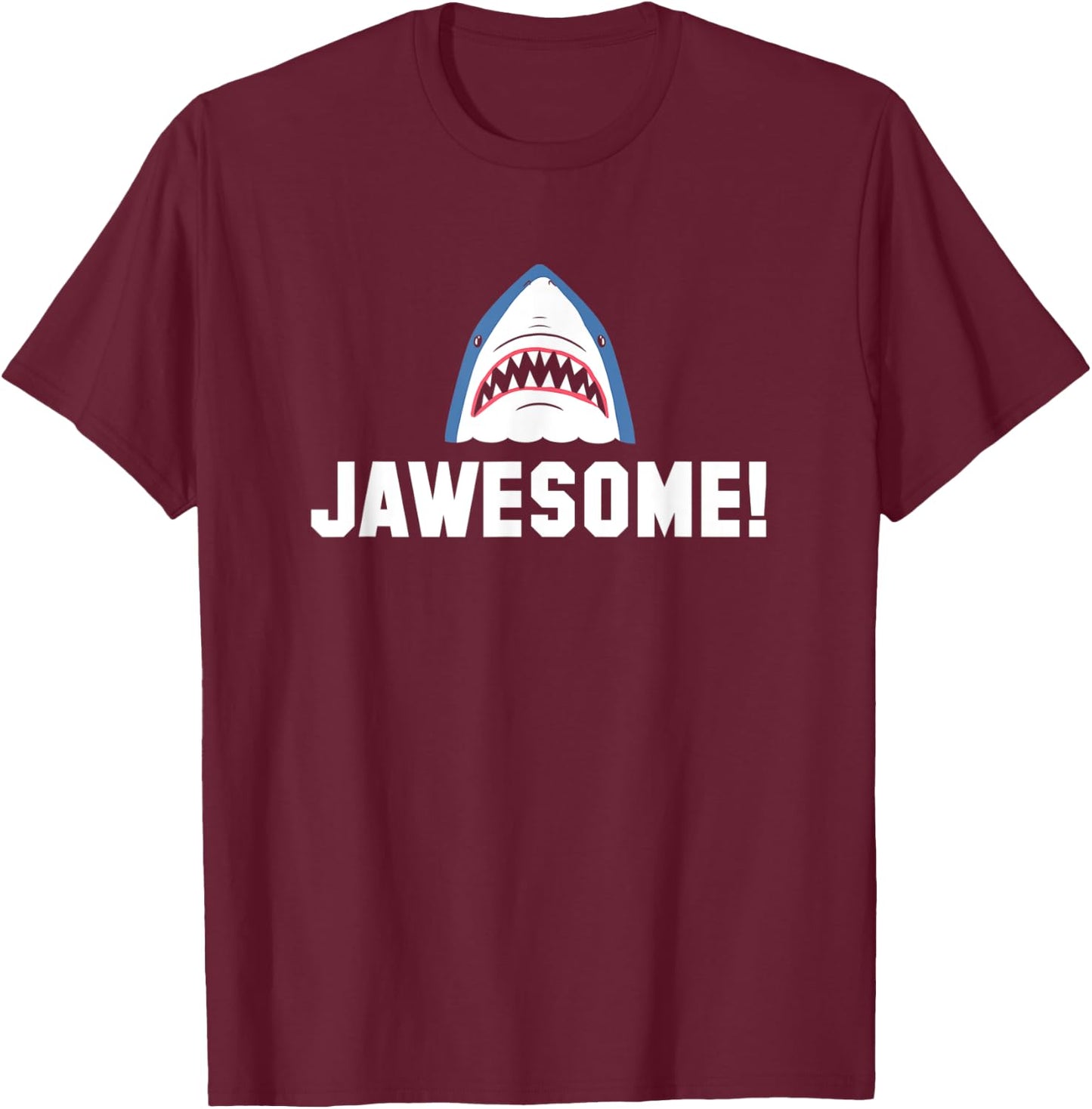 Jawesome! Funny Great White Shark T-Shirt - T-Shirt | Maroon