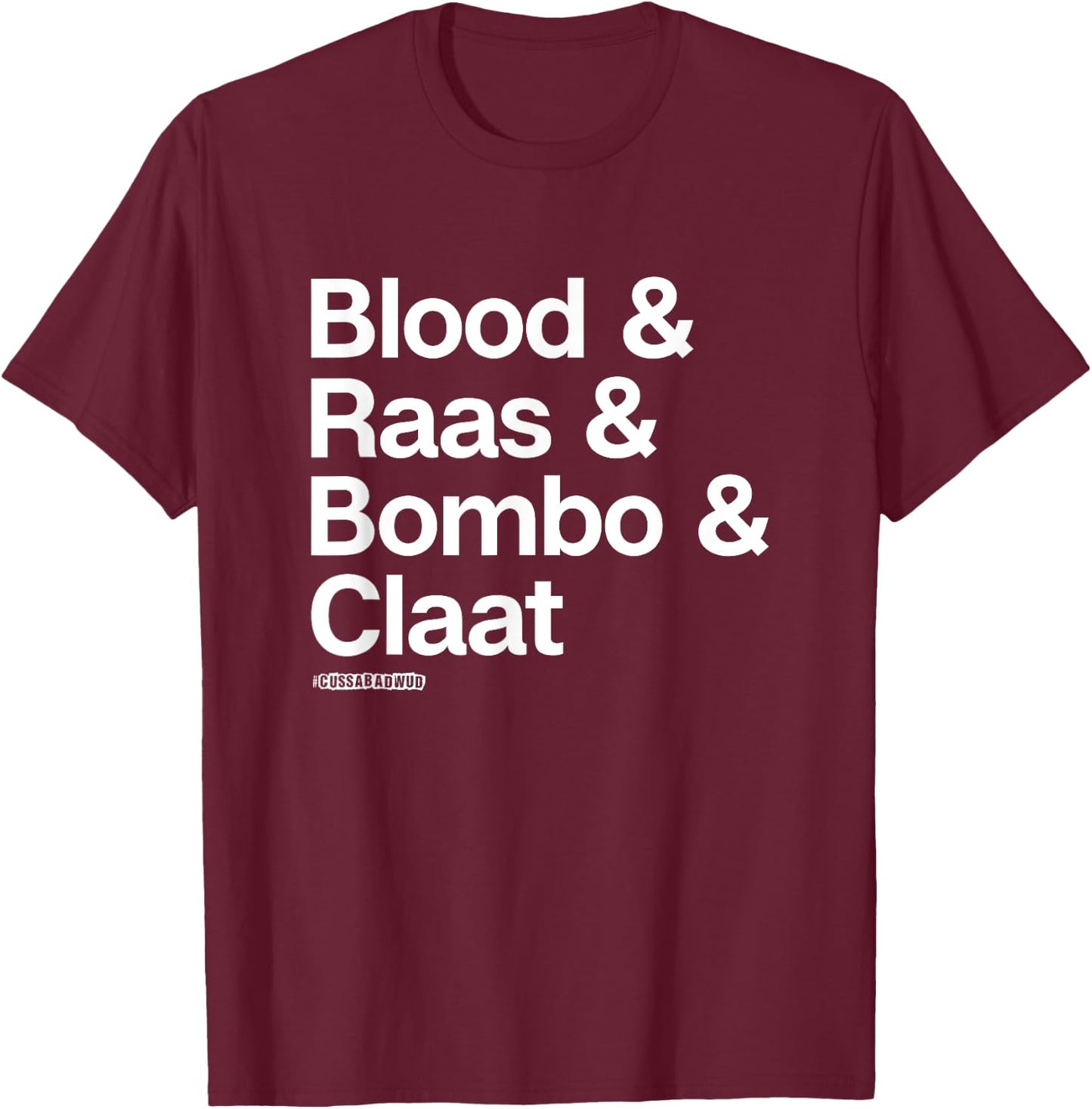 Cuss a Bad Wud! Funny Jamaican Swear Words T-Shirt - T-Shirt | Maroon