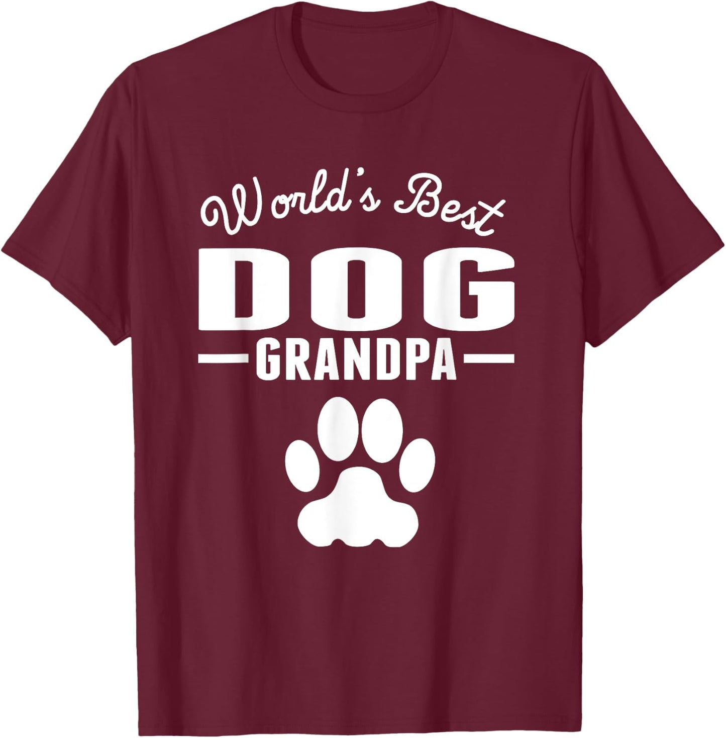 World's Best Dog Grandpa Men Women Girls Kids T-Shirt - T-Shirt | Maroon
